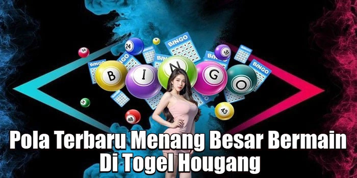 Pola Terbaru Menang Besar Bermain Di Togel Hougang