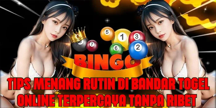 Tips Menang Rutin di Bandar Togel Terpercaya Tanpa Ribet
